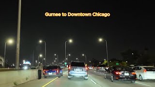 Driving from Gurnee Illinois to Downtown Chicago