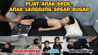 Pijat Anak Kecil, Anak Langsung Segar Bugar