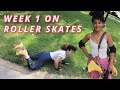 LEARNING TO ROLLER SKATE | WEEK 1