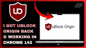 How I Got uBlock Origin BACK & WORKING in Chrome 142