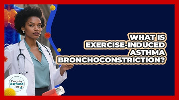 What Is Exercise-induced Asthma Bronchoconstriction? - Everyday Asthma Tips