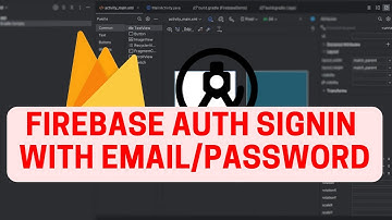 Android Firebase Course #5 : Firebase Auth, Sign-In with Email and Password.