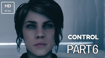 CONTROL Walkthrough Gameplay Part 6 Full Game - (PS4 SLIM) No commentary