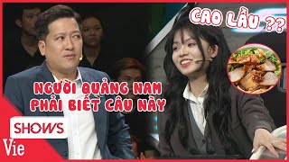 Phan Uyên Nhi gây sốc trước độ nhảy số quá nhanh, gặp trúng câu tủ đặc sản Quảng Nam và cái kết Phan Uyên Nhi gây sốc trước độ nhảy số quá nhanh, gặp trúng câu tủ đặc sản Quảng Nam và cái kết