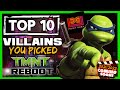 Top 10 Villains YOU Want To See In The TMNT Movie REBOOT (2021/2022) - Seth Rogen's Ninja Turtles