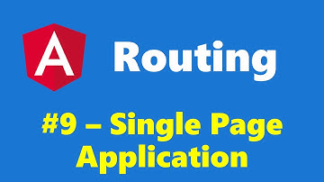 #10.9 Single Page Application Explained - Routing - Angular Series
