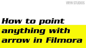 How to point anything with arrow in Filmora