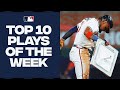 Top 10 Plays of the Week! (Feat. Walkoffs, robberies &amp; HISTORY!)