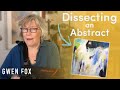 Dissecting an abstract painting with gwen fox