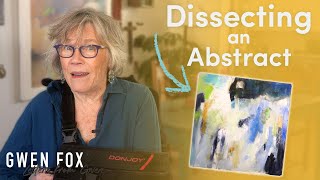 Dissecting an Abstract Painting with Gwen Fox