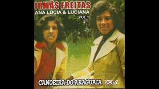 Irmãs Freitas - Canoeira Do Araguaia