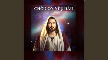 Chờ Con Yêu Dấu (feat. Trọng Quỳnh)