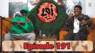 LOI The Show Ep 191 “360 Breezy” | Good Times Review, IG Meta, Quavo Highlights, Trans Height & MORE