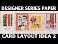 Stamping Jill - Designer Series Paper Card Layout Idea 2
