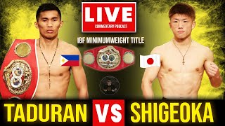 TADURAN VS SHIGEOKA REMATCH LIVE: IBF MINIMUMWEIGHT TITLE FIGHT 重岡 vs タドゥラン