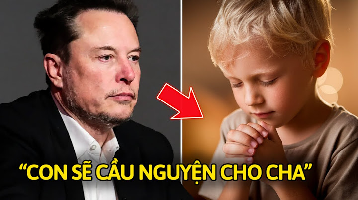 Con trai cầu nguyện khiến Elon Musk nghẹn ngào - Ông bật khóc tức thì