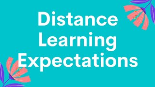 Distance Learning Expectations