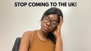 STOP COMING TO THE UK| REASONS NIGERIANS STRUGGLE IN THE UK| ASKING IMMIGRANTS TO GO BACK HOME