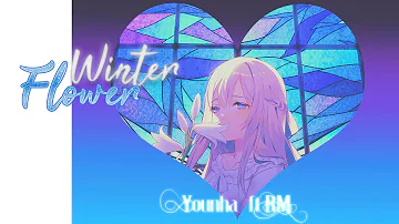 [Younha ft. RM] WINTER FLOWER