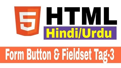 HTML Form Tag Tutorial Part III in Hindi Urdu | Html form input type submit