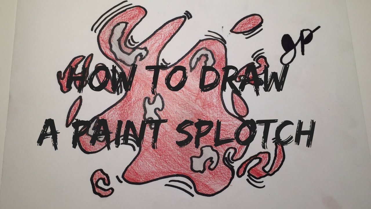 How To Draw "Paint Splotch" YouTube
