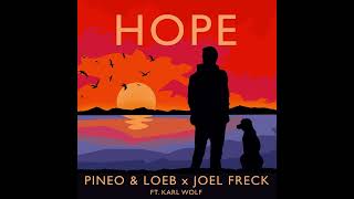 Miniatura de vídeo de "PINEO & LOEB - Hope Ft. Karl Wolf & Joel Freck"