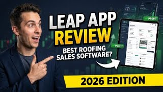 LEAP App Review 2026 Best Roofing Sales Software