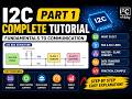 I²C (Inter-Integrated Circuit) Communication Protocol Part1