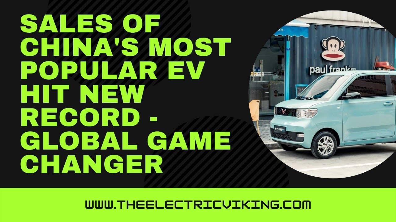 Sales of China's most popular EV hit new RECORD - global game changer ...