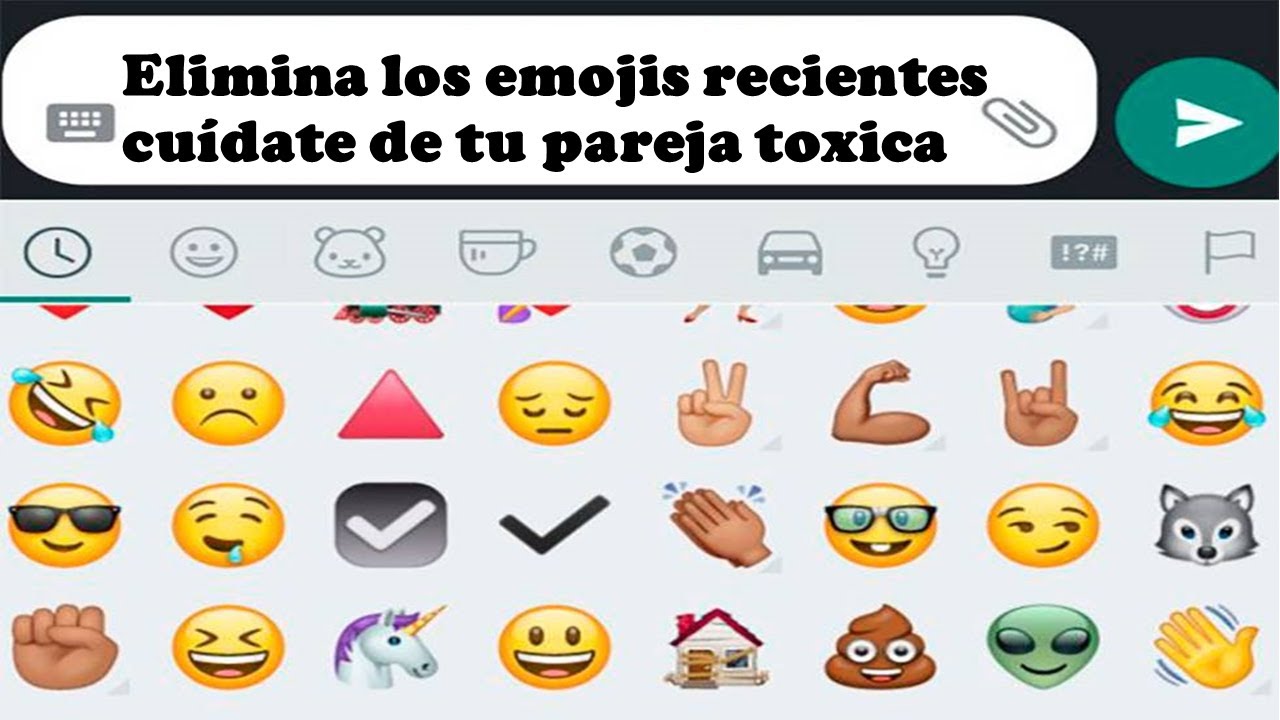 Elimina Los Emojis Recientes De WhatsApp Y Librate De Tu Pareja Toxica 