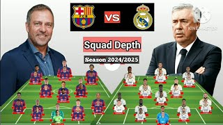 Squad Depth Barcelona vs Real Madrid Season 2024/2025