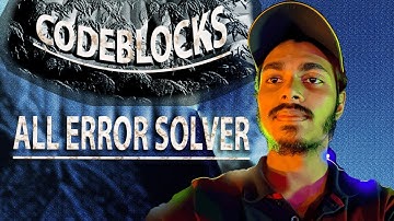 Fix Code Blocks Compiler error || ALL IN ONE Solution
