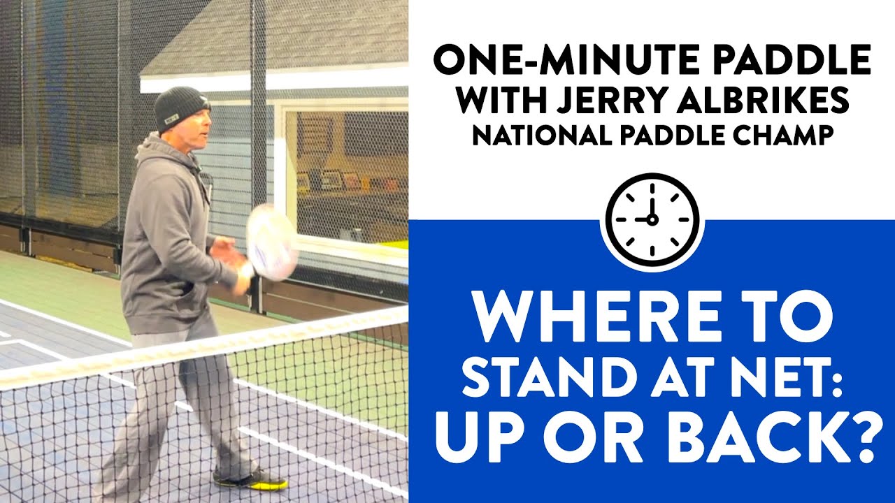 One Minute Paddle — Where To Stand At Net - YouTube