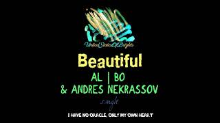 al l bo & Andres NekrassoV - Beautiful (Original Mix)