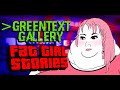 A fat girl story  greentext gallery