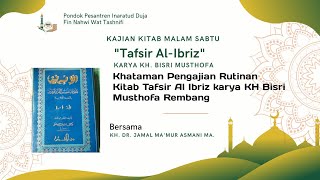 Khataman Pengajian Rutinan Kitab Tafsir Al Ibriz karya KH Bisri Musthofa Rembang