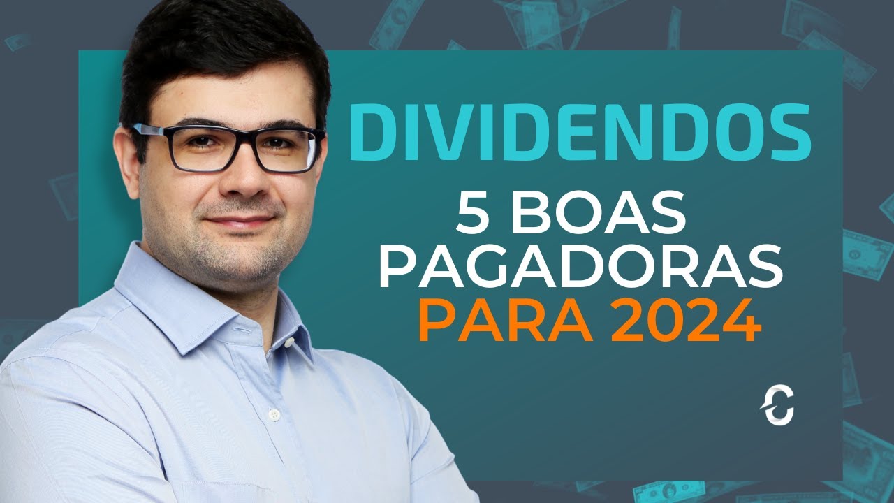 5-bons-pagadores-de-dividendos-para-2024-tims3-csan3-clsc4-irdm11