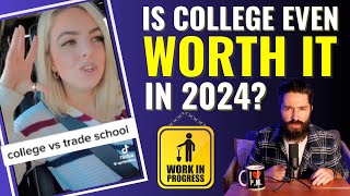 College vs Trades In 2024: Is College Even Worth It Anymore?? [Viral Video Reaction]