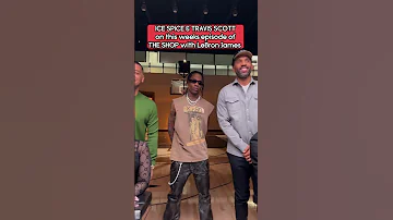 Ice Spice Travis Scott On THE SHOP This Week Icespice Traviscott Lebronjames 