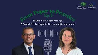 From Paper to Practice: Episode 5 - Stroke and Climate Change