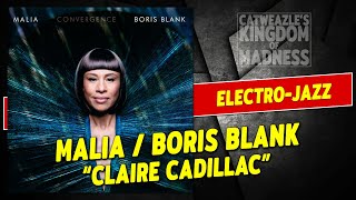 Malia / Boris Blank: &quot;Claire Cadillac&quot; (2014)