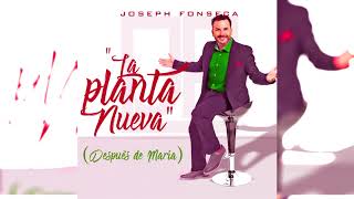 Joseph Fonseca - La Planta Nueva chords