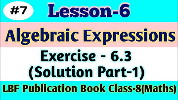 Maths Lesson-6 Algebraic Expressions||Exercise-6.3(Part-1)||LBF Publication Book Class-8||