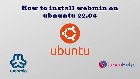 How to install Webmin on Ubuntu 22.04