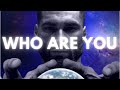 Who are you.