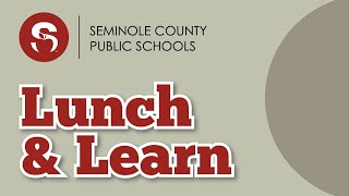 SCPS Lunch & Learn - Middle School Remote Learning, Resources & Support
