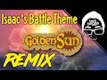 Golden sun  isaacs battle theme ben briggs remix