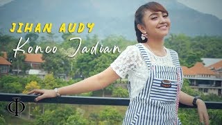 Jihan Audy - Konco Jadian
