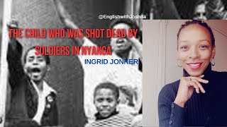 Grade 12 Poetry "The child who was shot dead by soldiers in Nyanga" - Ingrid Jonker