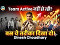 100% Team Activation Secret Formula 🔥 | टीम को एक्टिव कैसे करें? | Dinesh Choudhary